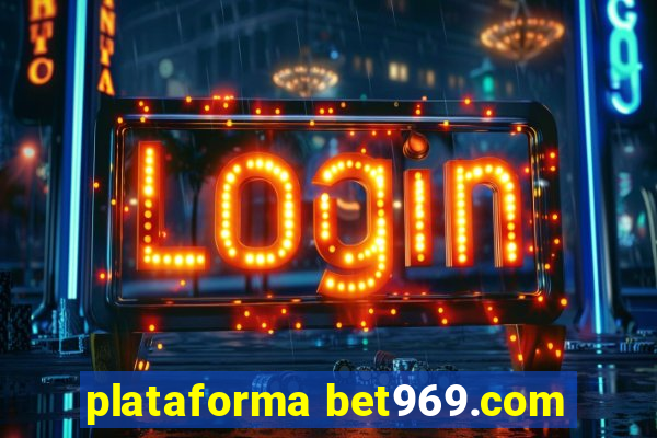 plataforma bet969.com